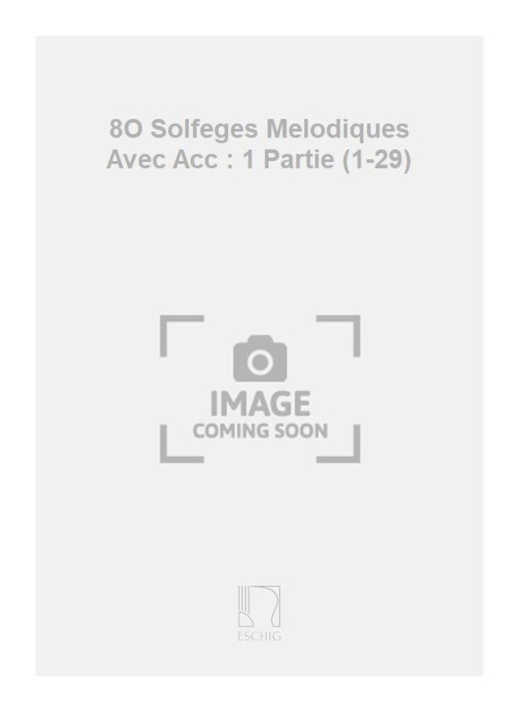 8O Solfeges Melodiques Avec Acc : 1 Partie (1-29)